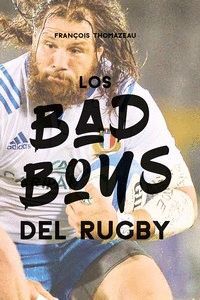 LOS BAD BOYS DEL RUGBY