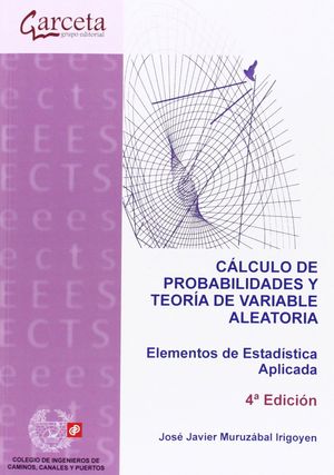 CÁLCULO DE PROBABILIDADES Y TEORÍA DE VARIABLE ALEATORIA. ELEMENTOS DE ESTADÍSTI