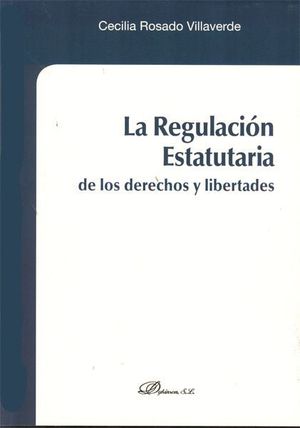 LA REGULACIÓN ESTATUTARIA DE LOS DERECHOS Y LIBERTADES