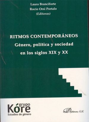 RITMOS CONTEMPORÁNEOS. GÉNERO, POLÍTICA Y SOCIEDAD EN LOS SIGLOS XIX Y XX