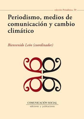 PERIODISMO, MEDIOS DE COMUNICACIÓN Y CAMBIO CLIMÁTICO