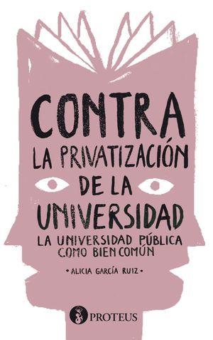 CONTRA LA PRIVATIZACIÓN DE LA UNIVERSIDAD