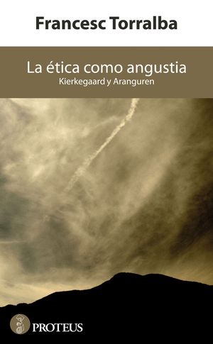 LA ÉTICA COMO ANGUSTIA