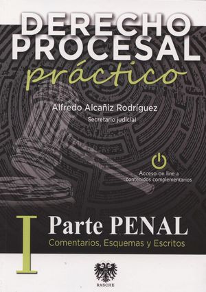 DERECHO PROCESAL PRACTICO 01 PARTE PENAL