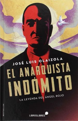 EL ANARQUISTA INDOMITO