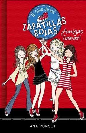 AMIGAS FOREVER (CLUB ZAPATILLAS ROJAS 2)