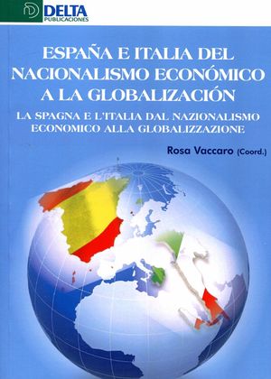ESPAÑA E ITALIA DEL NACIONALISMO ECONOMICO A LA GLOBALIZACION