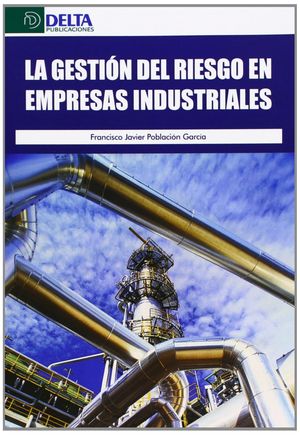LA GESTIÓN DEL RIESGO EN EMPRESAS INDUSTRIALES