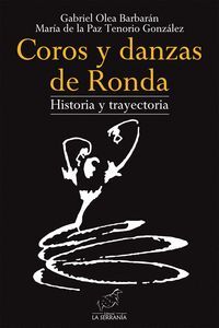 COROS Y DANZAS DE RONDA HISTORIA Y TRAYECTORIA