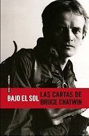 BAJO EL SOL. LAS CARTAS DE BRUCE CHATWIN