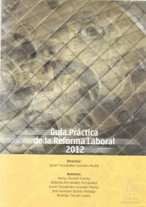 GUÍA PRÁCTICA DE LA REFORMA LABORAL