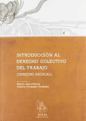 INTRODUCCIÓN AL DERECHO COLECTIVO DEL TRABAJO