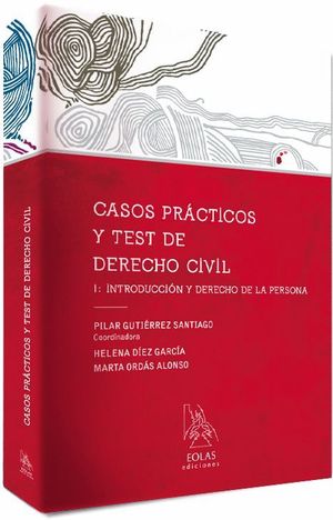 CASOS PRÁCTICOS Y TEST DE DERECHO CIVIL I