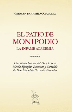 EL PATIO DE MONIPODIO LA INFAME ACADEMIA