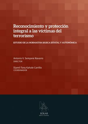 RECONOCIMIENTO Y PROTECCION INTEGRAL A LAS VICTIMAS DEL TERRORISM