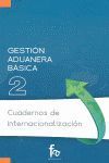 GESTIÓN ADUANERA BÁSICA