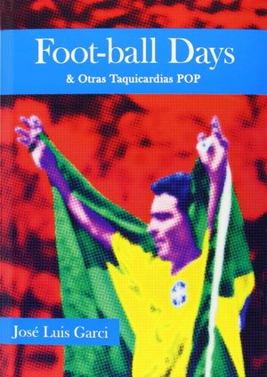 FOOT-BALL DAYS & OTRAS TAQUICARDIAS POP