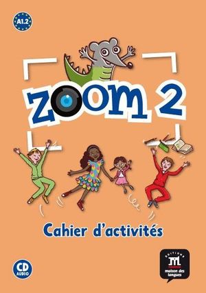 ZOOM 2. CAHIER D'ACTIVITÉS. FLE + CD