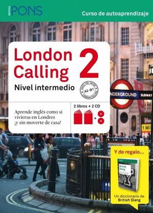 LONDON CALLING 2 (NIVEL A2-B1) (2 LIBROS + 2 CD + BRITISH SLANG)