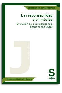 LA RESPONSABILIDAD CIVIL MÉDICA