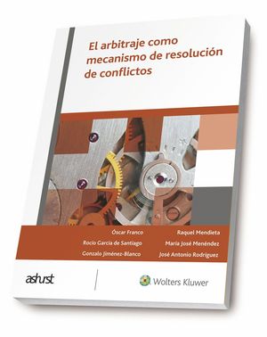 EL ARBITRAJE COMO MECANISMO DE RESOLUCION DE CONFLICTOS