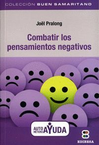 COMBATIR LOS PENSAMIENTOS NEGATIVOS