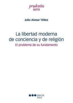 LA LIBERTAD MODERNA DE CONCIENCIA Y DE RELIGIÓN