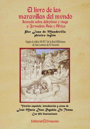 EL LIBRO DE LAS MARAVILLAS DEL MUNDO LLAMADO SELVA DELEITOSA Y VIAJE A JERUSALÉN