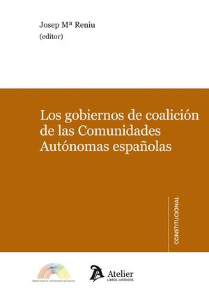 GOBIERNOS DE COALICIÓN DE LAS COMUNIDADES AUTÓNOMAS ESPAÑOLAS.