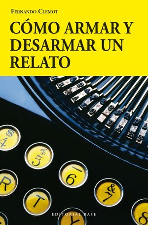 COMO ARMAR Y DESARMAR UN RELATO