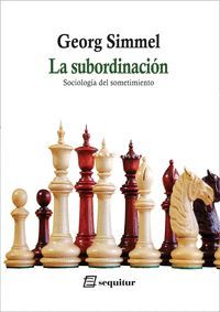 LA SUBORDINACIÓN  (SOCIOLOGÍA DEL SOMETIMIENTO)