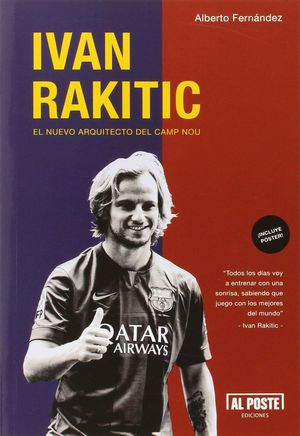 IVAN RAKITIC EL NUEVO ARQUITECTO DEL CAMP NOU