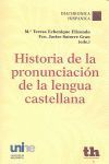 HISTORIA DE LA PRONUNCIACIÓN DE LA LENGUA CASTELLANA