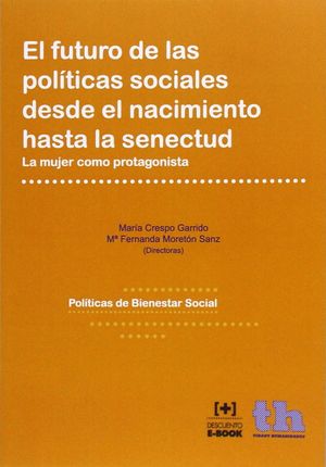 FUTURO DE LAS POLITICAS SOCIALES DESDE EL NACIMIENTO HASTA