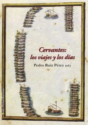 CERVANTES: LOS VIAJES Y LOS DIAS