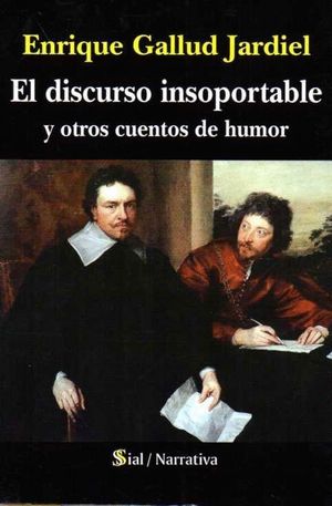 EL DISCURSO INSOPORTABLE Y OTROS CUENTOS DE HUMOR