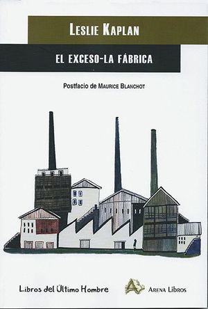 EL EXCESO / LA FABRICA