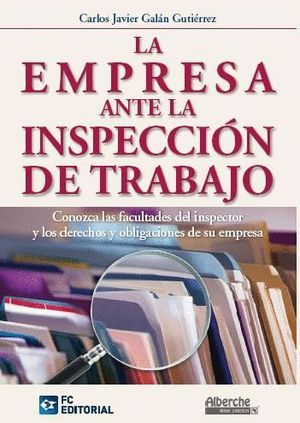 LA EMPRESA ANTE LA INSPECCIÓN DE TRABAJO