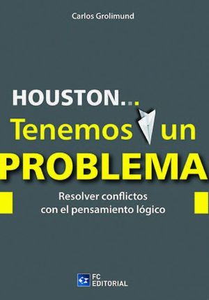 HOUSTONA TENEMOS UN PROBLEMA