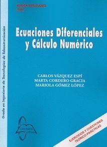 ECUACIONES DIFERENCIALES Y CÁLCULO NUMÉRICO