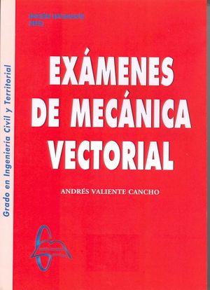 EXAMENES DE MECANICA VECTORIAL