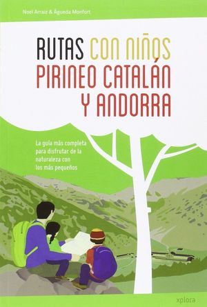 RUTAS CON NIÑOS EN EL PIRINEO CATALAN Y ANDORRA