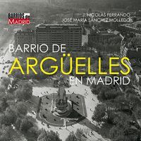 BARRIO DE ARGÜELLES EN MADRID