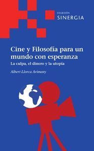 CINE Y FILOSOFÍA PARA UN MUNDO CON ESPERANZA