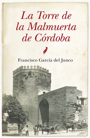 LA TORRE MALMUERTA DE CÓRDOBA