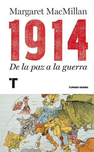 1914, DE LA PAZ A LA GUERRA