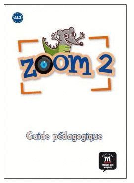 ZOOM 2. GUIDE PÉDAGOGIQUE. FORMAT PAPIER