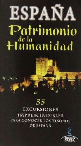 ESPAÑA PATRIMONIO DE LA HUMANIDAD