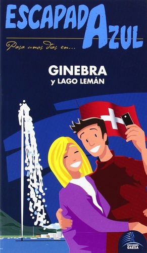 GINEBRA Y LAGO LEMAN ESCAPADA AZUL (2014)