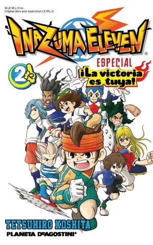 INAZUMA ELEVEN ¡LA VICTORIA ES TUYA! Nº 02/02